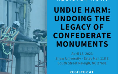 Join Us for the Undue Harm Symposium on Undoing the Legacy of Confederate Monuments